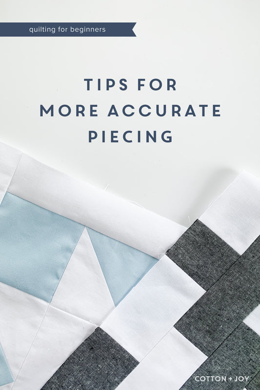 Piecing Tips for Beginning Quilters