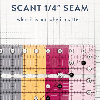 Scant 1/4" Seam Allowance