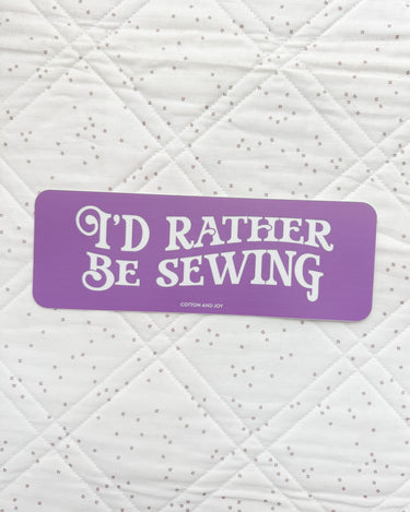 I'd Rather Be Sewing Bumper Sticker