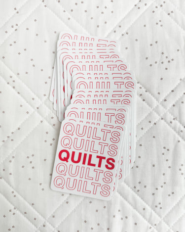 Quilts Quilts Quilts Sticker