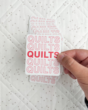 Quilts Quilts Quilts Sticker